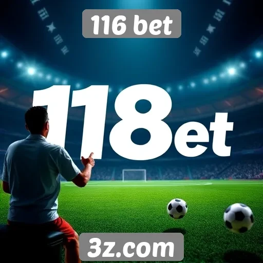 121 bet e 116 bet competem no mercado